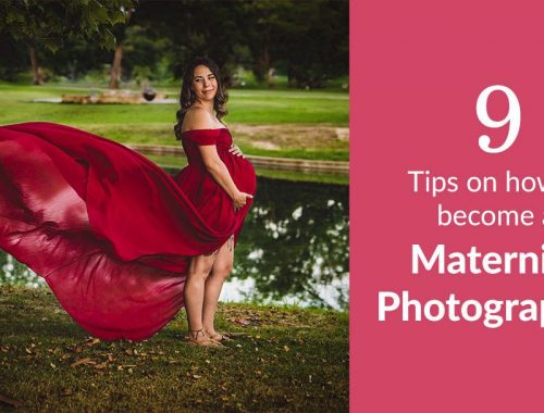 9 Tips on how to become a maternity photographer